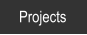 Projects