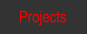 Projects